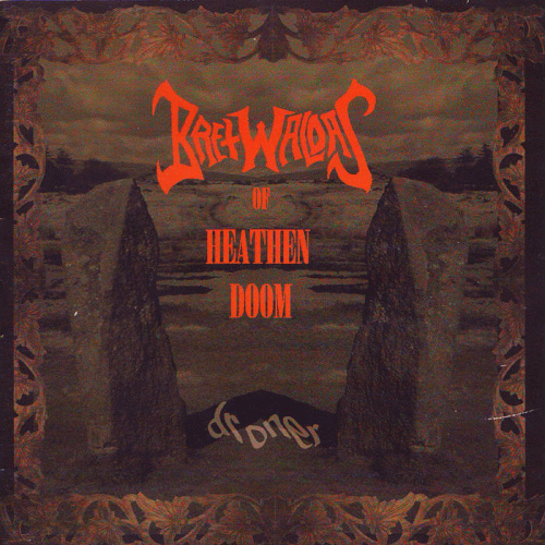 Bretwaldas Of Heathen Doom : Droner